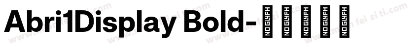 Abri1Display Bold字体转换